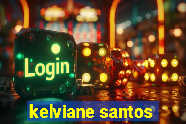 kelviane santos